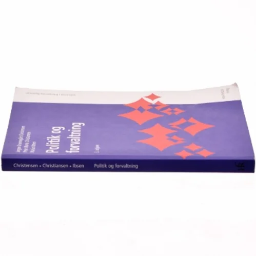 Politik og forvaltning af Marius Ibsen (Bog)