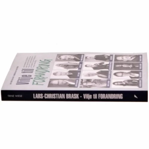 Vilje til forandring af Lars-Christian Brask (Bog)