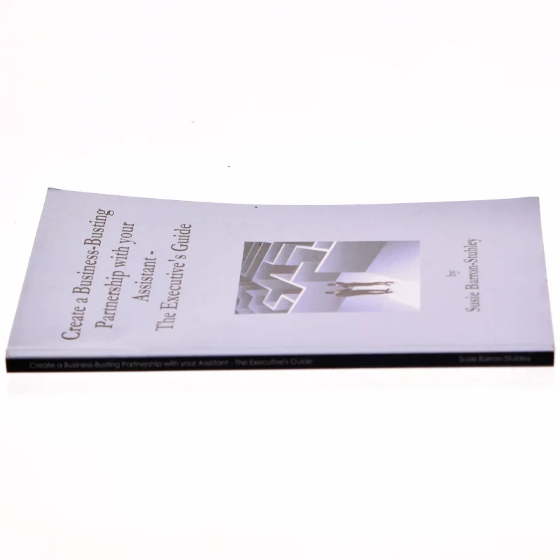 Create a Business-Busting Partnership with Your Assistant - the Executive's Guide af Susie Barron-Stubley (Bog)