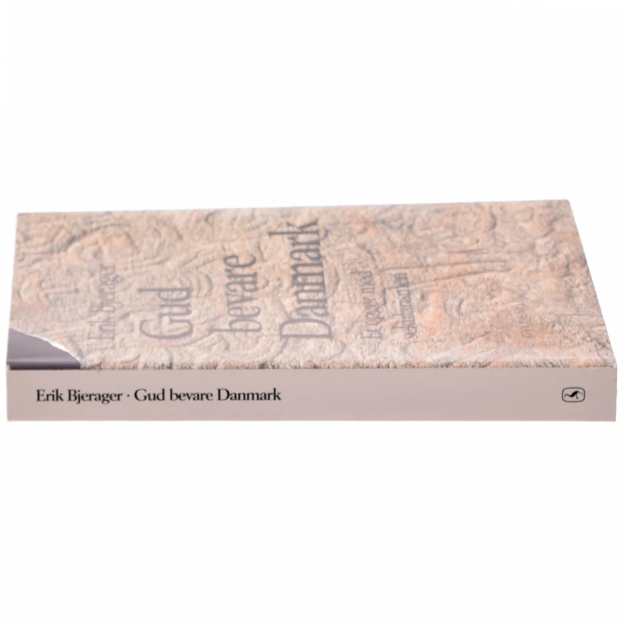 Gud bevare Danmark : et opgør med sekularismen af Erik Bjerager (Bog)