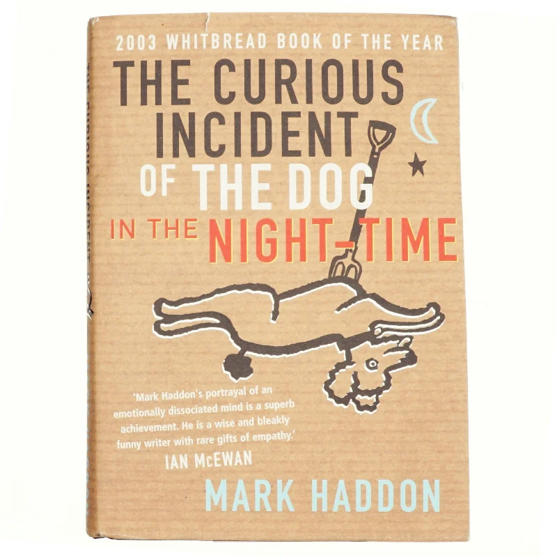 The curious incident of the dog in the night-time af Mark Haddon (Bog)