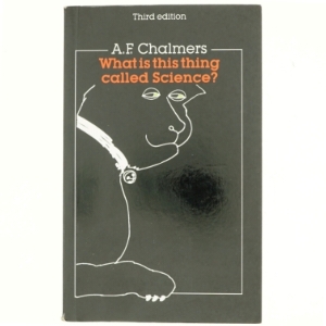 What Is This Thing Called Science?: an Assessment of the Nature and Status of Science and Its Methods af Chalmers (Bog)