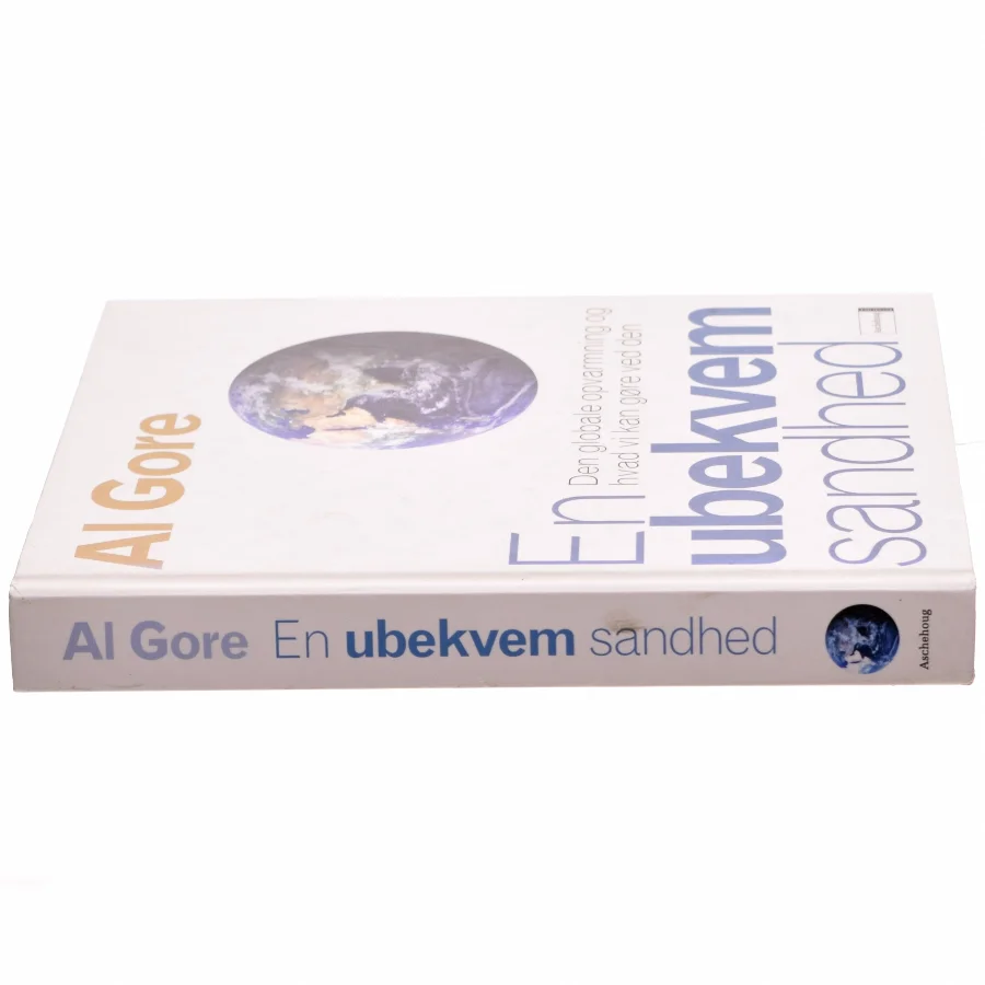 En ubekvem sandhed : den globale opvarmning og hvad vi kan gøre ved den af Al Gore (Bog)