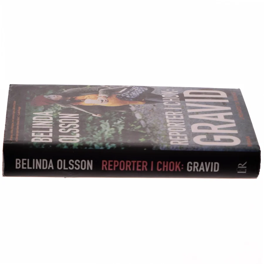 Reporter i chok: Gravid af Belinda Olsson (bog)