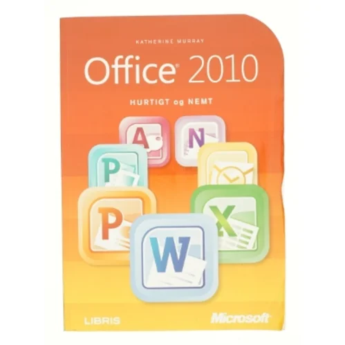 Office 2010 : hurtigt og nemt af Katherine Murray (Bog)