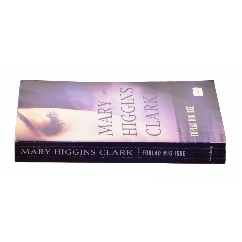 Forlad mig ikke af Mary Higgins Clark (Bog)