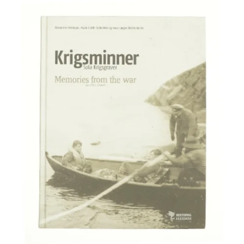 Krigsminner af Alexandre Dessingué, Marie Smith-Solbakken, Hans-Jørgen Wallin Weihe (Bog)