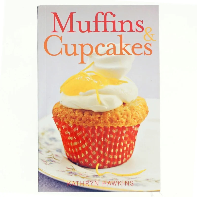 Muffins og cupcakes af Kathryn Hawkins (Bog)