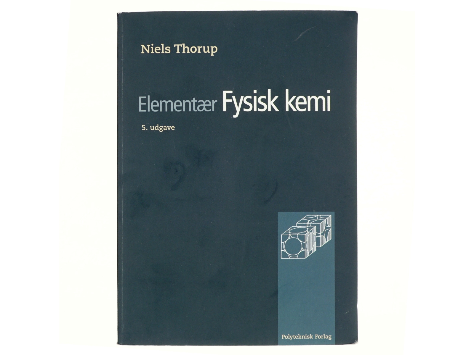 Elementær fysisk kemi af Niels Thorup (Bog)