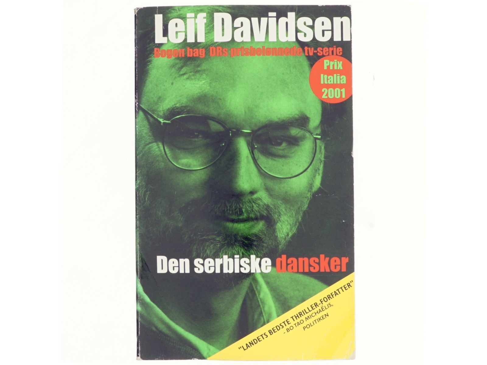 Den serbiske dansker : roman af Leif Davidsen (Bog)