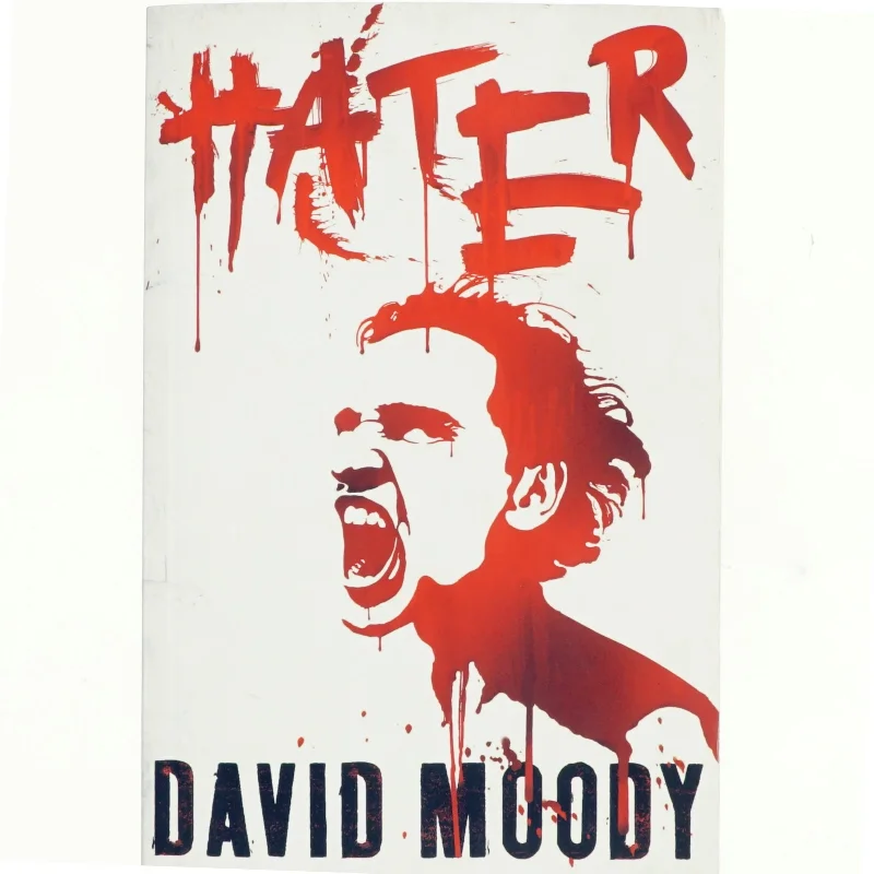 Hater by David Moody
