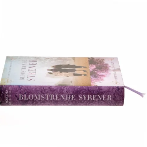 Blomstrende syrener af Martha Hall Kelly (Bog)
