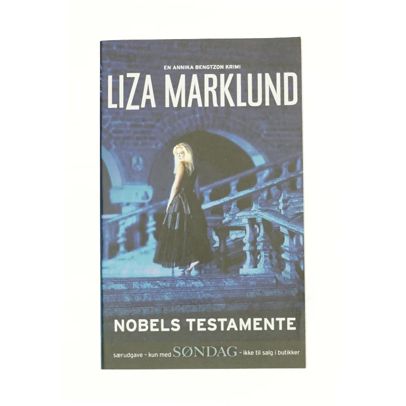 Nobels testamente af Liza Marklund (Bog)