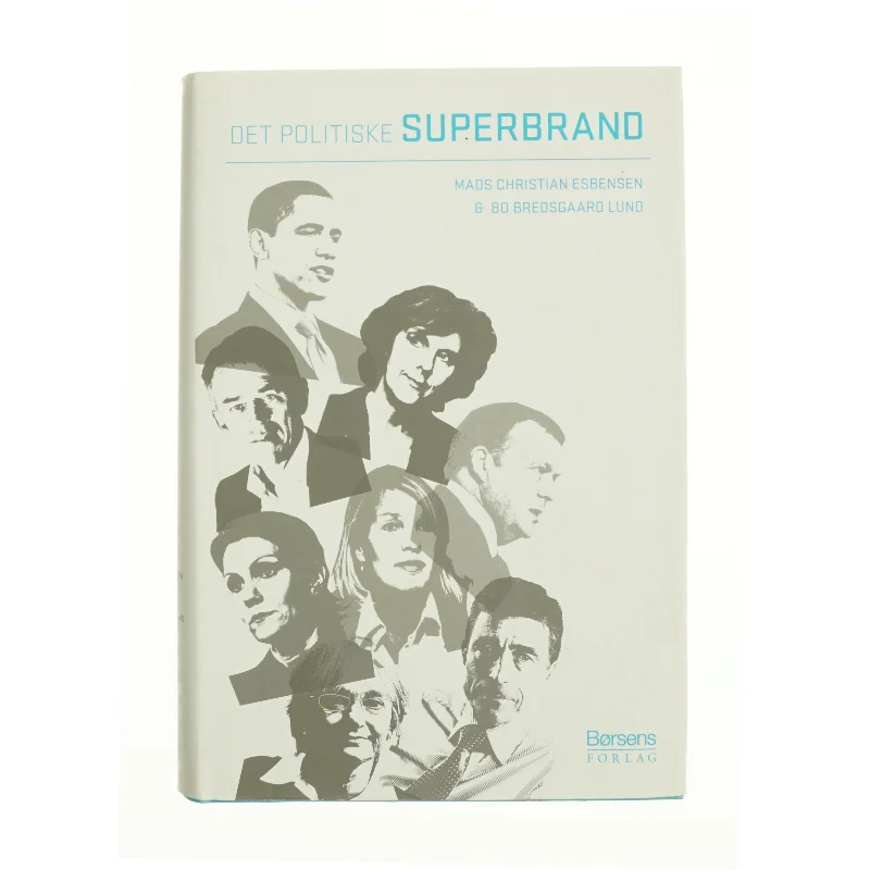 Det politiske superbrand af Mads Christian Esbensen, Bo Bredsgaard Lund (Bog)