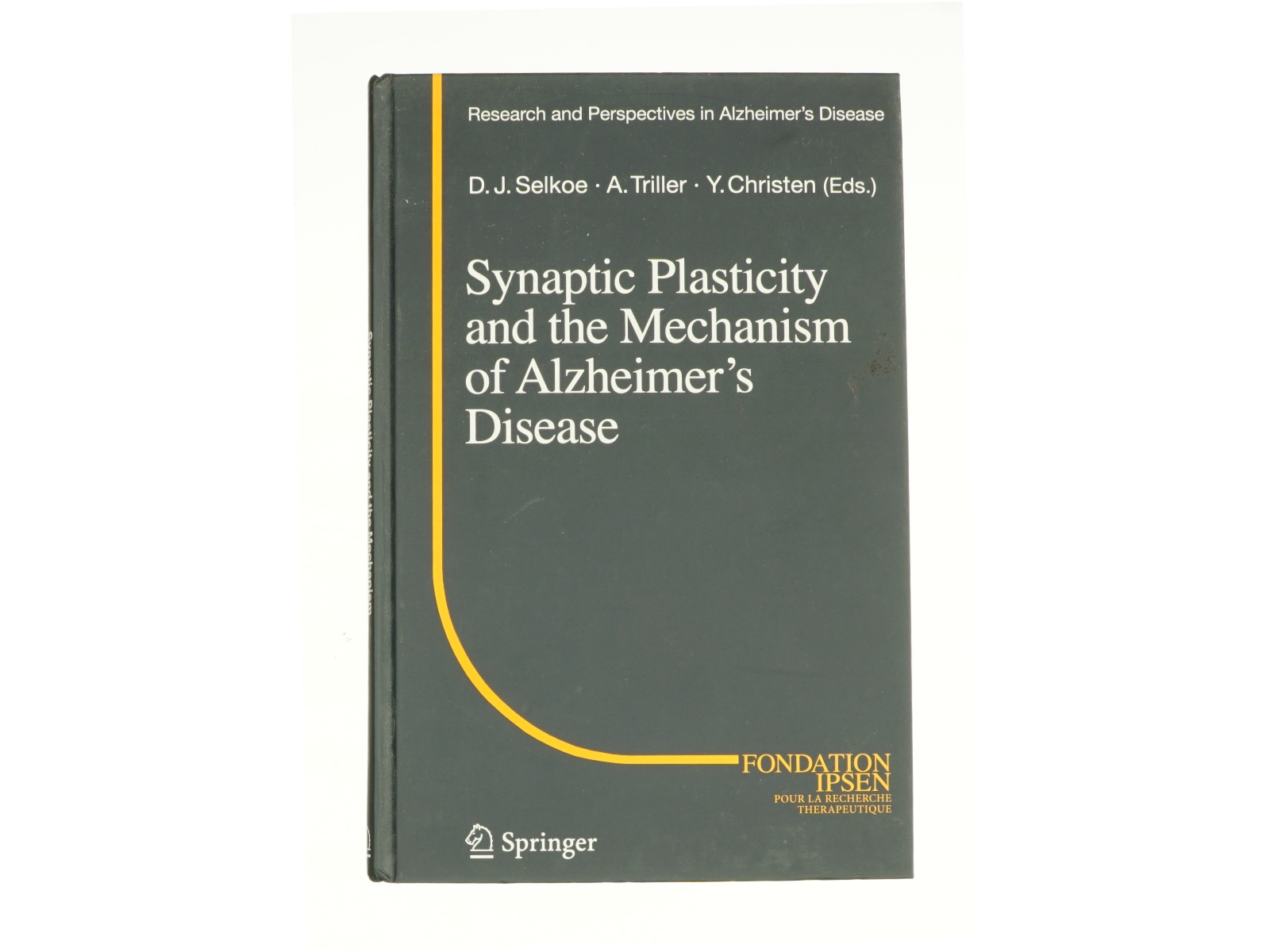 Synaptic Plasticity and the Mechanism of Alzheimer's Disease af Selkoe, Dennis J. / Triller, Antoine / Christen, Yves (Bog)
