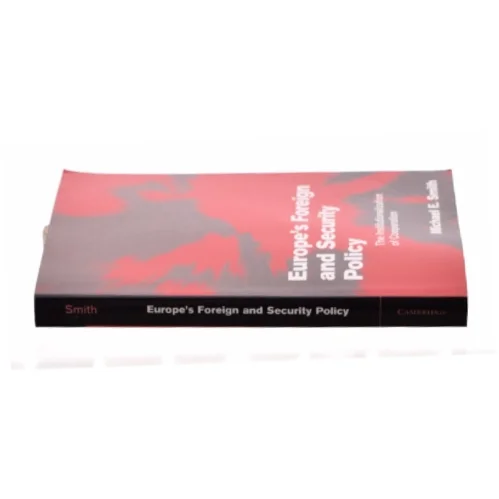 Europe's Foreign and Security Policy: the Institutionalization of Cooperation af Michael E. Smith (Bog)