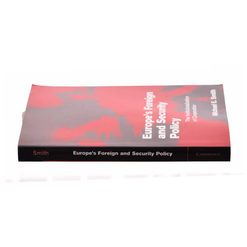Europe's Foreign and Security Policy: the Institutionalization of Cooperation af Michael E. Smith (Bog)