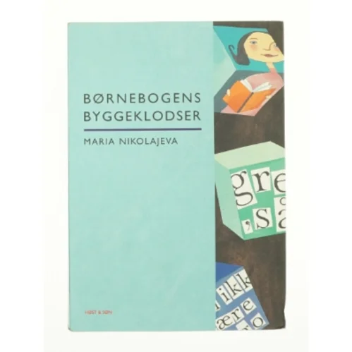 Børnebogens byggeklodser af Maria Nikolajeva (Bog)