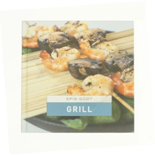 Spis godt - Grill  fra Bog