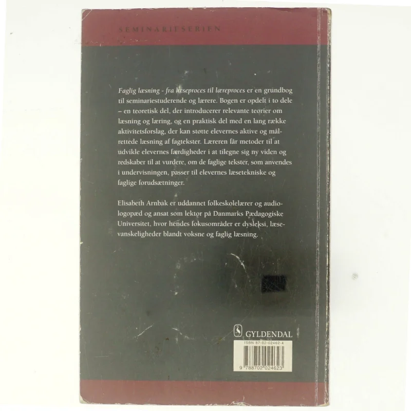 Faglig læsning : fra læseproces til læreproces af Elisabeth Arnbak (Bog)