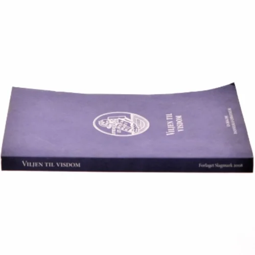 Viljen til visdom : en debatbog (Bog)