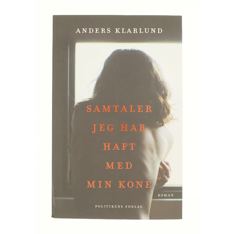 Samtaler jeg har haft med min kone af Anders Rønnow Klarlund (Bog)