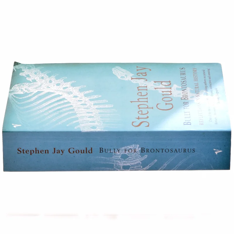 Bully for Brontosaurus af Stephen Jay Gould (Bog)
