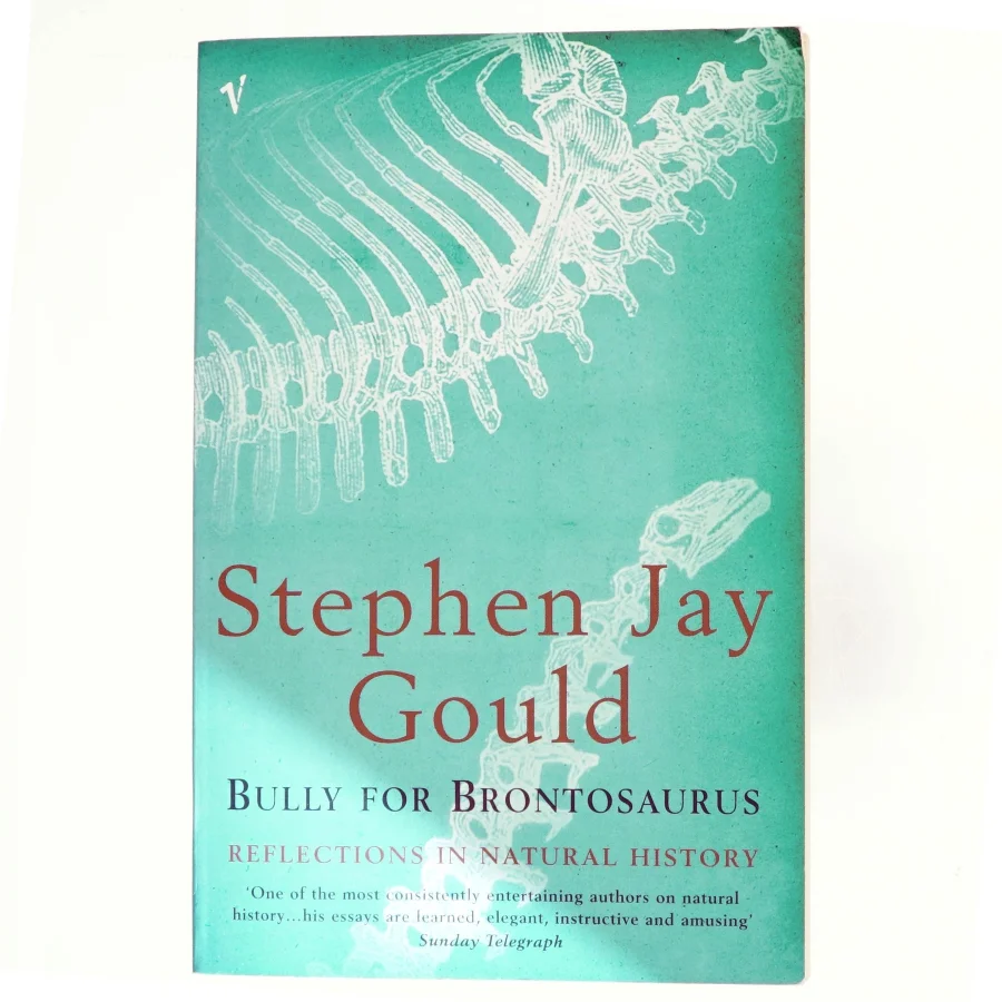 Bully for Brontosaurus af Stephen Jay Gould (Bog)