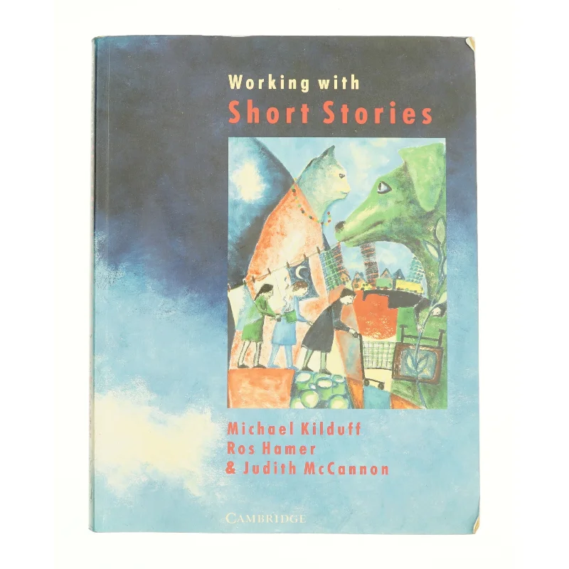 Working with Short Stories af Kilduff, Michael / Hamer, Ros / McCannon, Judith (Bog)