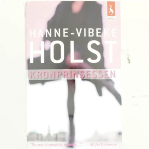 Kronprinsessen : roman af Hanne-Vibeke Holst (Bog)