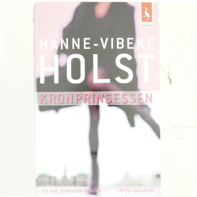 Kronprinsessen : roman af Hanne-Vibeke Holst (Bog)