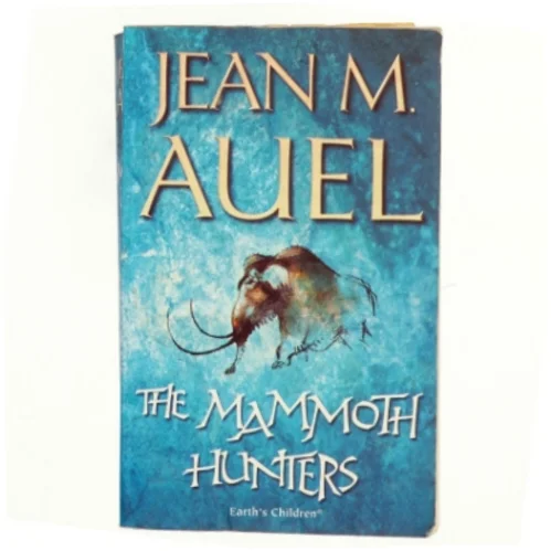 The mammoth hunters af Jean M. Auel (Bog)
