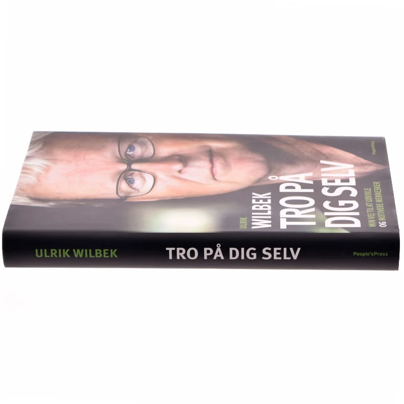 Tro på dig selv (Bog) Ulrik Wilbek
