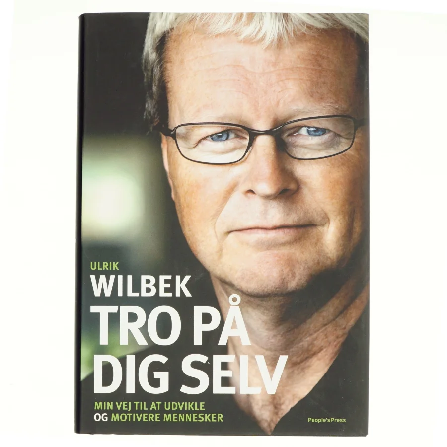 Tro på dig selv (Bog) Ulrik Wilbek