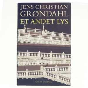 Et andet lys af Jens Christian Grøndahl (Bog)
