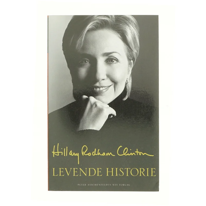 Levende historie af Hillary Rodham Clinton (Bog)