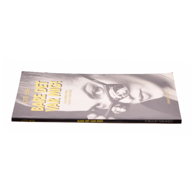 Bare det var mig : rapport fra et omklædningsrum af Lotte Heise (Bog)