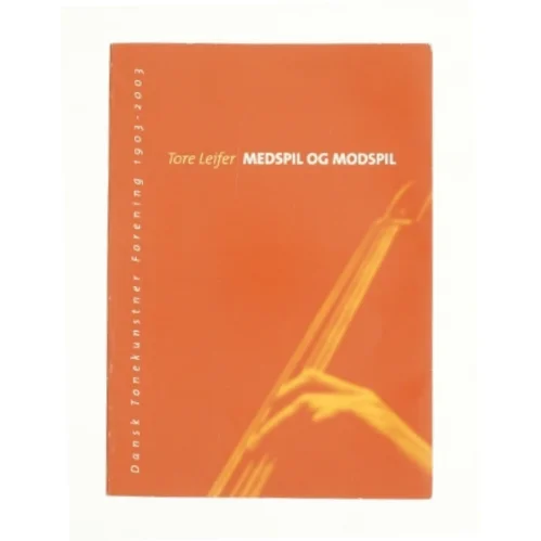 Medspil og modspil af Tore Leifer (Bog)