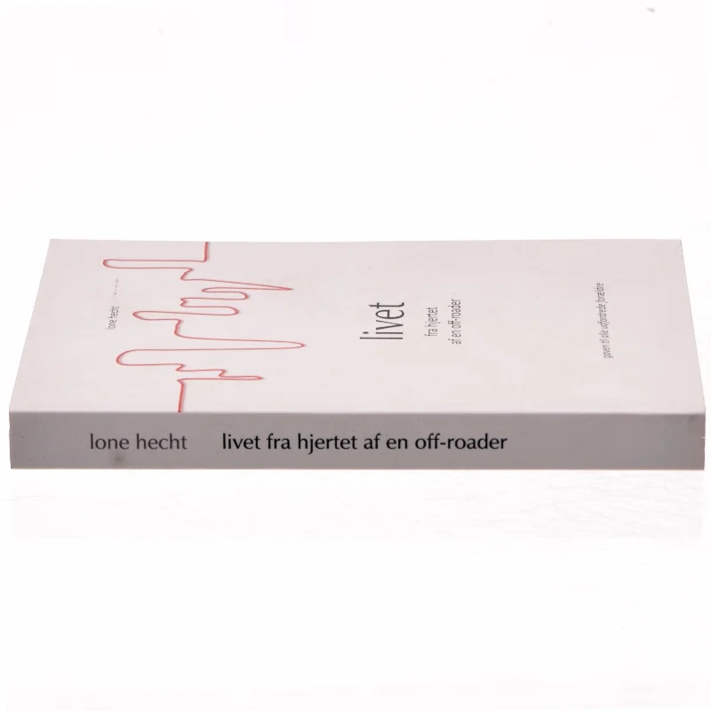 Livet fra hjertet af en off-roader af Lone Hecht (Bog)