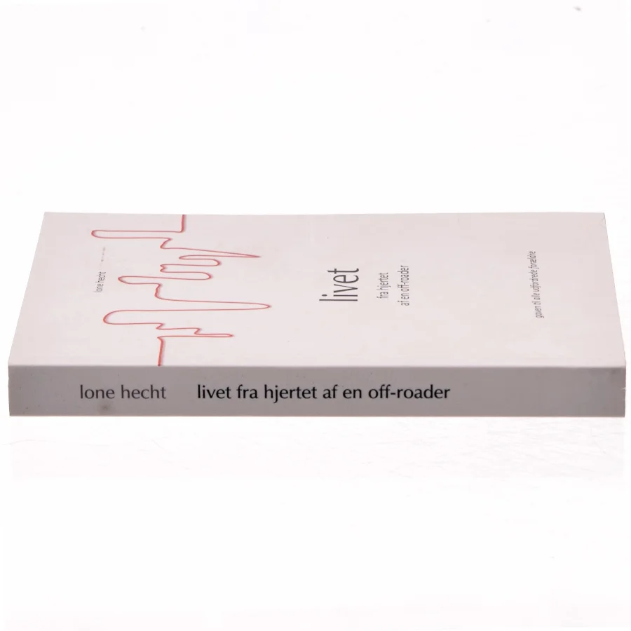 Livet fra hjertet af en off-roader af Lone Hecht (Bog)