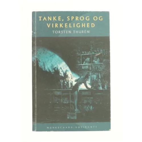 Tanke, sprog og virkelighed af Torsten Thurén (Bog)