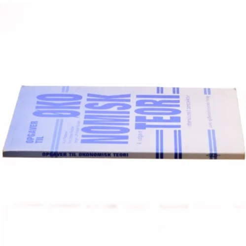 Opgaver til økonomisk teori i internationalt perspektiv (Bog)