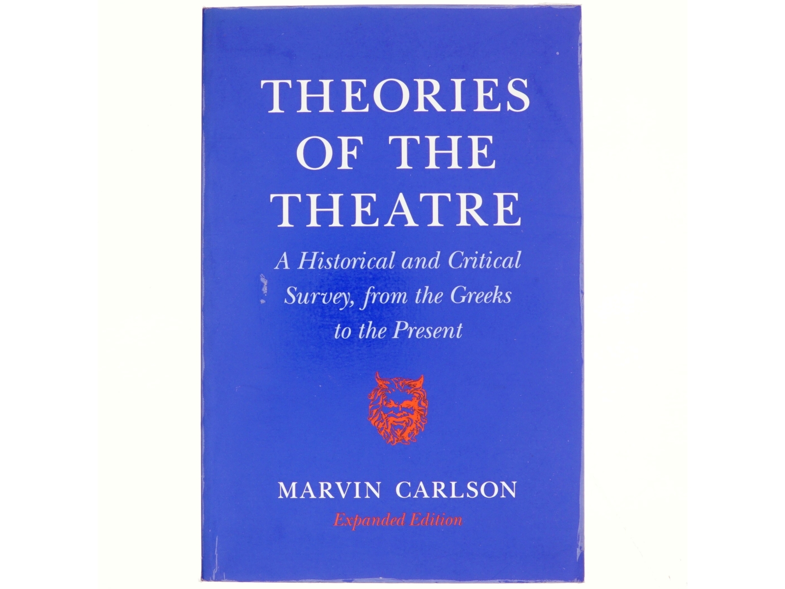 Theories of the theatre : a historical and critical survey, from the Greeks to the present af Marvin Carlson (1935-) (Bog)