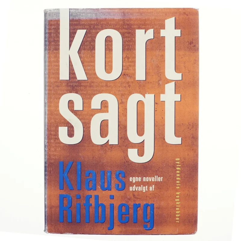 Kort sagt af Klaus Rifbjerg (Bog)