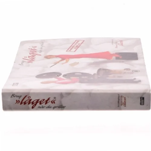 Brug "låget" når du griller : en grillkogebog. Bind 1 (Bog)