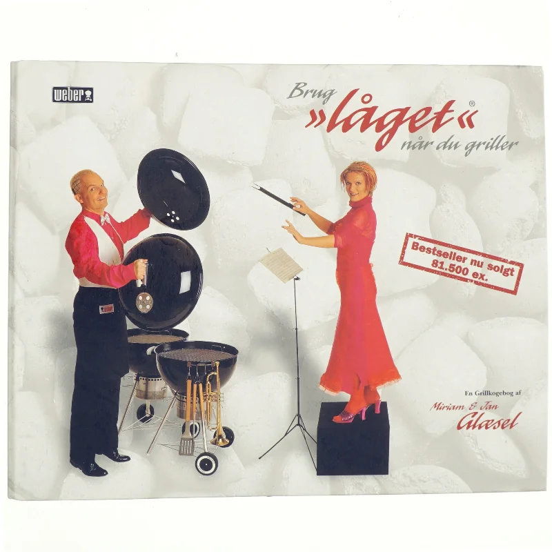 Brug "låget" når du griller : en grillkogebog. Bind 1 (Bog)