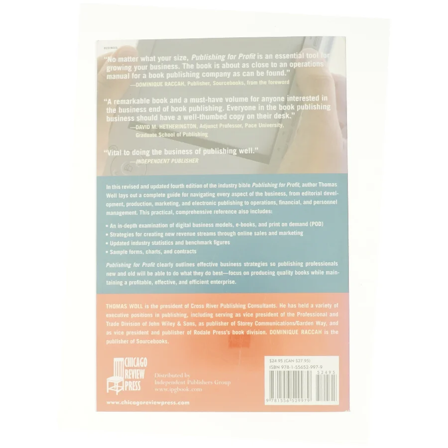 Publishing for Profit : Successful Bottom-Line Management for Book Publishers af Woll, Thomas / Raccah, Dominique (Bog)