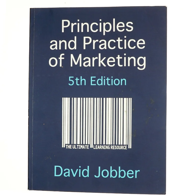Principles and practice of marketing af David Jobber (Bog)