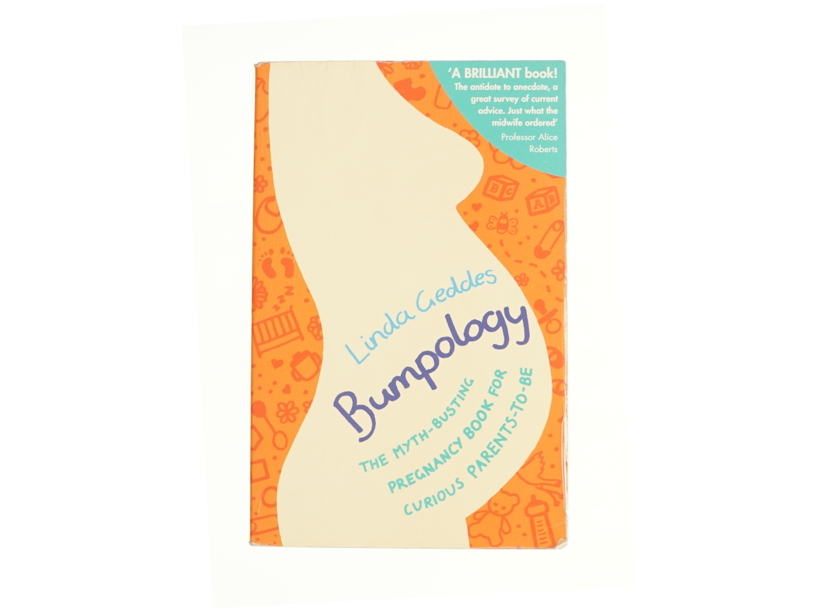 Bumpology by Linda Geddes (Bog)