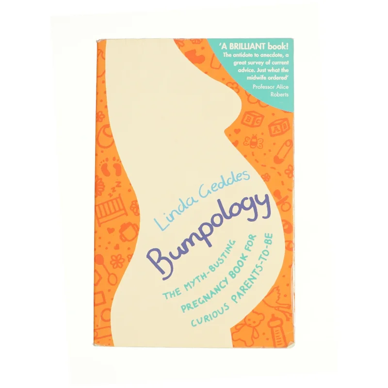 Bumpology by Linda Geddes (Bog)